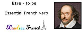 Learn french at lawless french, a free site full of lessons, listening and reading comprehension exercises, quizzes, study tips, and everything else you need to learn french. Etre Be Essential French Verb Lawless French Grammar Learn French French Grammar French Verbs