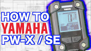 How To Yamaha Computer Pwx Se Yamaha Display Pw X Or Pw Se Ebikes Youtube