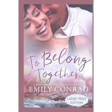 To Belong Together: A Contemporary Christian Romance (Rhythms of Redemption  Romances): Conrad, Emily: 9781957455044: Amazon.com: Books
