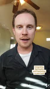 Integrating Spirituality and Psychology in the body