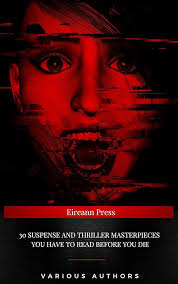 30 Suspense and Thriller Masterpieces you have to read before you die