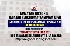 Jawatan kosong kosong terkini di malaysia dari syarikat terpercaya. Jawatan Kosong Di Jabatan Perkhidmatan Awam Jpa 18 Jun 2017