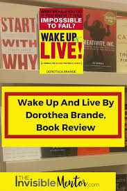 Wake Up And Live By Dorothea Brand Book Review Recommended Books To Read Reading Challenge Book Summaries