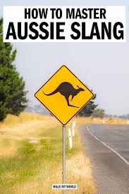 Our Guide To Aussie Slang They Say What Walk My World Australia Travel Guide Australia Travel Australian Travel