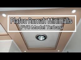 Tidak hanya hemat tempat, model sofa bentuk l juga sangat pas. Inilah Model Plafon Pvc Terbaru Untuk Rumah Minimalis Youtube