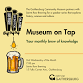 Museum on Tap