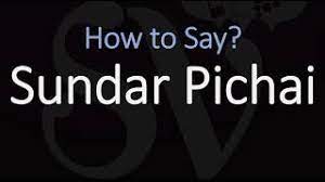 How To Pronounce Sundar Pichai Correctly Youtube