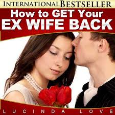 Hot get your wife back Shop How to Get Your Ex Wife Back Surefire Ways to  WIn Back the Woman