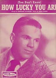 You Don't Know) How Lucky You Are