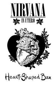 Heart Shaped Box Nirvana Art Nirvana Poster Nirvana