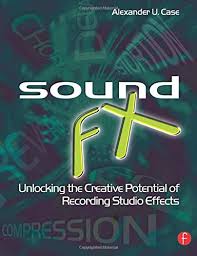 Exercises are designed to bring out each student's individual creativity, unlock the imagination, and promote confidence. Sound Fx Unlocking The Creative Potential Of Recording Studio Effects Audio Engineering Society Presents Case Alex 9780240520322 Amazon Com Books