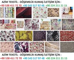 2015 2016 2017 Sezonu Dosemelik Kumas Cesitleri Ve Modelleri Imalattan Satis Merkezi Azim Tekstil Busa Buttim Dosemelik Kumaslar Kumas