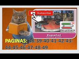 Descargar los libros más leídos gratis en formatos pdf y epub. Espanol Quinto Grado Espanol 5 Espanol 5to Primaria Pagina 38 39 40 41 42 43 44 45 46 47 48 49 Youtube