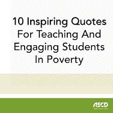 (name) + your vote + election day = formula for our future! 10 Inspiring Quotes For Teaching And Engaging Students In Poverty Ascd Inservice
