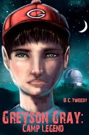 Greyson Gray: Camp Legend (The Greyson Gray Series)