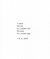 W B Yeats Letterpress Poetry Art Sun Wonder Quotes Words Quotes Yeats Quotes