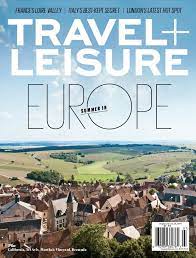 Where Are The Best Destinations To Visit In Europe This Season Find Out In Travel Leisure S Travel Leisure Magazine Travel And Leisure Travel Magazine Cover