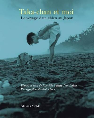 Taka-Chan et moi: Le voyage d'un chien au Japon : Lifton, Betty Jean, Hosoe, Eikoh, Paquereau, Juliette: Amazon.es: Libros