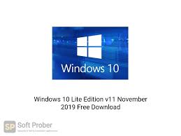 Signing out of account, standby. Windows 10 Lite Edition V11 November 2019 Free Download Softprober