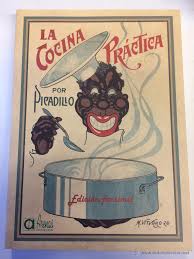 Recetas con historia e historia de la gastronomía. La Cocina Practica Por Picadillo Edicion Facsi Comprar Libros Antiguos De Cocina Y Gastronomia En Todocoleccion 96885830
