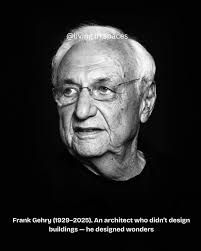 Farewell to a Giant: Frank Gehry's Legacy Lives Beyond Form Frank Gehry,  the fearless architect who redefined form and emotion in the built world,  has left us at 96. His legacy lives