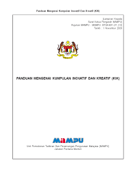 Laman ini adalah bertujuan memberi panduan dan membantu jabatan/agensi kerajaan menganjur ceramah see more of kumpulan inovatif dan kreatif on facebook. Panduan Mengenai Kumpulan Inovatif Dan Kreatif Kik 1 November 2009 Edited Pdf