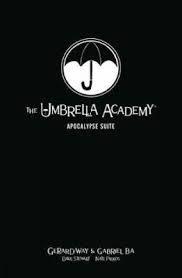 Apocalypse suite from dark horse.you can purchase the. The Umbrella Academy Library Editon Volume 1 Apocalypse Suite Gerard Way 9781506715476