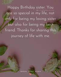 With you by my side, i can overcome any obstacle that life would throw in my way. 200 Best Happy Birthday Sister Quotes With Images