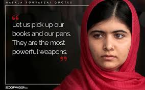 Share malala yousafzai quotations about books, children and taliban. 15 Quotes By Malala Yousafzai That Show How The Pen Holds More Power Than The Gun