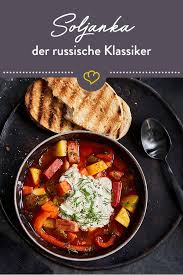 Soljanka Der Russische Wohlfuhl Eintopf In Deiner Schussel Rezept In 2020 Soljanka Eintopf Kochrezepte