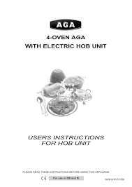 This is the standard device for baking and roasting. Aga Electric Hob Unit 4 Oven Electric Hob 4 Oven Electric Hob Users Guide Owner S Manual Manualzz