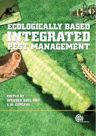 Approach to understanding obstacles to effective implementation of ipm in. Ecologically Based Integrated Pest Management Cabi Org