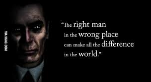 Place (6 quotes) no menos. The Right Man In The Wrong Place 9gag
