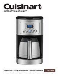 Check spelling or type a new query. Cuisinart Dcc 3400 12 Cup Programmable Thermal Coffeemaker Manual Manualzz
