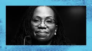 The Ketanji Brown Jackson Dissents Reveal an Important Truth About the  Supreme Court