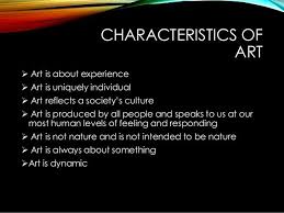 Characteristics Of Art Art Is About Experience Art Is Uniquely Individual Art Reflects A Society S Culture Art Is Culture Art Paper Crafts Diy Kids Art