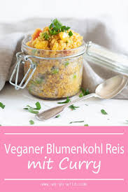 Gebratener Blumenkohl Reis Mit Knackigem Gemuse We Go Wild Rezept Blumenkohl Reis Blumenkohl Rezepte