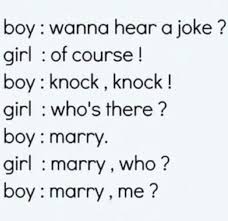 Cheesiest Way To Ask Some One To Marry You Love Quotes Funny Be Yourself Quotes Love Yourself Quotes