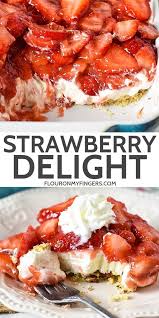 Strawberry Delight No Bake Dessert Recipe Berries Recipes Baked Dessert Recipes Strawberry Dessert Recipes