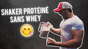 Recette Shaker Proteine Sans Whey Youtube
