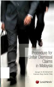 The kuala lumpur industrial court (the court) in the case of sivabalan a/l poobalasingam v kuwait finance house (malaysia) berhad 1 has recently deciding in favour of the claimant, the court found that the company's dismissal of the claimant by reason of redundancy was irresponsible and. Procedure For Unfair Dismissal Claims In Malaysia Irep
