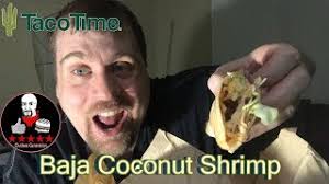 Taco Time Baja Coconut Shrimp Taco Review Youtube