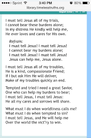 I Must Tell Jesus Elisha Hoffman Praise Songs Spiritual Songs Scripture Quotes