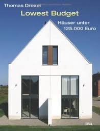 Check spelling or type a new query. Lowest Budget Hauser Unter 125 000 Eur Preisgunstig Und Attraktiv Von Thomas Drexel