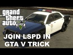 Even if the police intends to help you, they might do that but the risk is high that there will be damages to your vehicle. Gta 5 How To Be A Cop In The Game