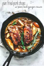Pan Fried Pork Chops With Pear And Ginger Sauce Pan Fried Pork Chops Fried Pork Chops Ginger Sauce