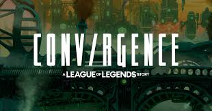 Where do you go to consume a league content? Conv Rgence A League Of Legends Story