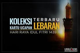 Hari raya idul fitri segera tiba, perayaan lebaran pun mulai dipersiapkan, meski hanya di rumah saja, kamu tetap bisa meraih esensi dari hari yang suci. Kartu Ucapan Lebaran Pilihan 2018 Urbanoir Net