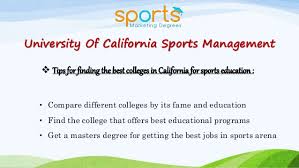 To assist you in that process, below are the top 30 master's degrees in. Best Sports Management Studies From University Of California