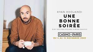 Kyan Khojandi Une Bonne Soiree Casino De Paris Casino De Paris Clichy 4 January To 16 January